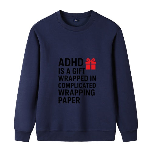 ADHD Gift Sweatshirt – Comfortable Cotton Crewneck with Inspirational Print