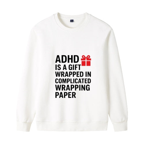 ADHD Gift Sweatshirt – Comfortable Cotton Crewneck with Inspirational Print