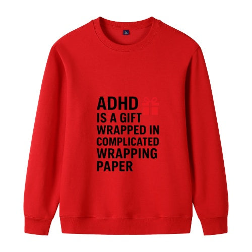 ADHD Gift Sweatshirt – Comfortable Cotton Crewneck with Inspirational Print