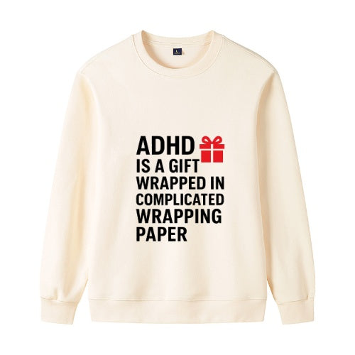 ADHD Gift Sweatshirt – Comfortable Cotton Crewneck with Inspirational Print